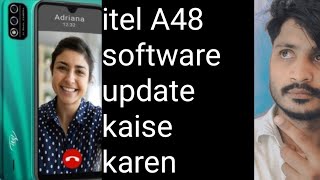 Itel A48 software update how to A48 software updateitel phone ka software update kaise karen [upl. by Decamp]