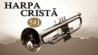 Harpa Cristã  541  Calvário Revelação de Amor instrumental [upl. by Shurlocke151]