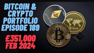 Cryptocurrency Portfolio  Bitcoin Episode 189 £351000 18022024 [upl. by Lerraf]