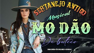 🔥 SERTANEJO CLÁSSICO As Melhores  Modão Sertanejo Antigo [upl. by Airemahs]