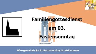 Kath Familiengottesdienst am 3 Fastensonntag 03032024 1030 Uhr St Bartholomäus GrZimmern [upl. by Bolanger]