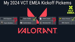 My 2024 VCT EMEA Kickoff Pickems [upl. by Alded]