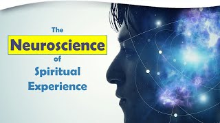 The Neuroscience of Spiritual Experience with Dr Andrew Newberg [upl. by Eerized]