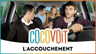 Cocovoit  LAccouchement avec Pauline Clément [upl. by Norehc967]