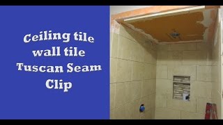 Schluter systems bathroom start to finish Part 5 ceiling tile  more wall tile Tuscan Seam Clip [upl. by Gizela980]