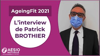 AgeingFit 2021  Linterview de Patrick Brothier [upl. by Ethben]