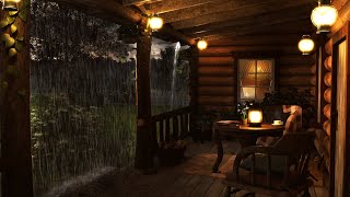 Cozy Cabin Porch with Heavy Rainstorm  Relaxing Rain Sounds for Sleeping Studying amp Relax 8 Hours [upl. by Schwartz]