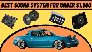 Best Miata Sound System UNDER 1000 [upl. by Assenaj]