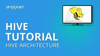 Hive Tutorial  Hive Architecture  Hive Tutorial For Beginners  Hive In Hadoop  Simplilearn [upl. by Ahsinnor]