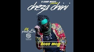 BOSS MOG  CHEZA CHINI Official Music Video [upl. by Seidnac646]