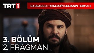 Barbaros Hayreddin Sultanın Fermanı 3 Bölüm 2 Fragman [upl. by Annahaj]