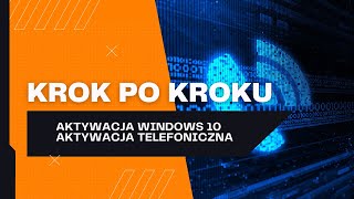 Jak aktywować Windows 10  Aktywacja telefoniczna systemu [upl. by Beauchamp]