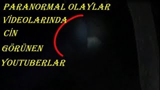 VİDEOLARINDA CİN GÖZÜKEN YOUTUBERLAR PARANORMAL OLAYLAR 18 türkçe gezinti tipler [upl. by Acirretahs]