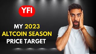 🔥 My 2023 YEARN FINANCE YFI Price Target [upl. by Ahsiloc]