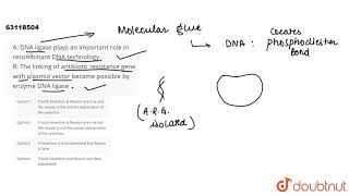 A DNA ligase plays an important role in recombinant DNA technology R The linking of antibiotic re [upl. by Erlene823]