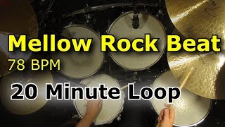 20 Minute Backing Track  Mellow Groove Rock Drum Beat 78 BPM [upl. by Etezzil]