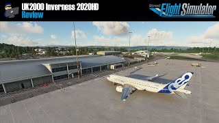 MSFS 2020  REVIEW UK2000 Inverness 2020HD scenery for Microsoft Flight Simulator 2020 [upl. by Hairakcaz]