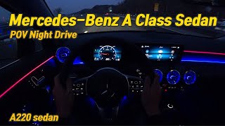 MercedesBenz A220 Sedan POV Night Drive 메르세데스벤츠 A클래스 세단 1인칭 드라이브 [upl. by Nnyl]