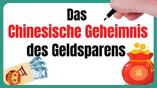 Das chinesische Geheimnis des Geldsparens  Finanzielle Bildung  Investieren  Geld sparen [upl. by Coulombe]