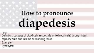 How to pronounce diapedesis  meaning [upl. by Nylahs]