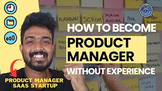 COMPLETE GUIDE to Product Management without Experience  NO MBA Required 💯 [upl. by Swihart]