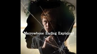 Marrowbone Movie Ending Explained [upl. by Thorrlow]