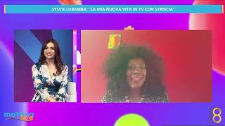 Sylvie Lubamba quotLa mia nuova vita in tv con Strisciaquot  MattinaLive 05112024 [upl. by Ocirederf57]