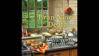 Bran New Death Audiobook by Victoria Hamilton [upl. by Zeba]