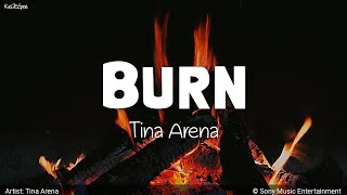 Burn  by Tina Arena  KeiRGee Lyrics Video [upl. by Ytirahs210]