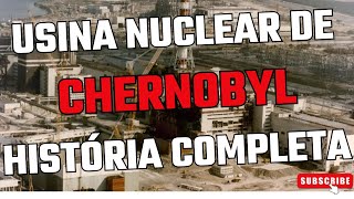 USINA NUCLEAR DE CHERNOBYL  HISTÓRIA COMPLETA chernobyl pripyat usina nuclear curiosidades [upl. by Ozzie]