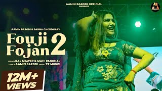 Fouji Fojan 2Dance Video Sapna Choudhary Aamin Barodi Raj Mawer  New Haryanvi Song 2024 [upl. by Eoin]