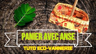 Tuto Panier avec Anse en Ecovannerie écovannerie vannerie tuto tutorials vanner [upl. by Yrogerg515]