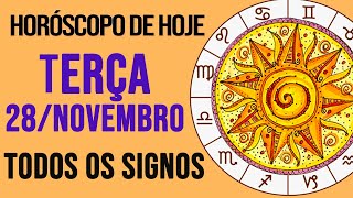 HORÓSCOPO DE HOJE  NOVEMBRO  DIA 28112023  Todos os Signos [upl. by Gobert]