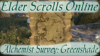 Alchemist Survey Greenshade Elder Scrolls Online [upl. by Nauwaj896]