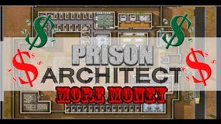 Prison Architect  How to get more money [upl. by Nnailuj]