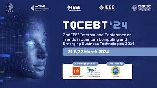 TQCEBT 2024  IEEE Conference Inaugural  CHRIST Deemed to be University Pune Lavasa Campus [upl. by Ydroj642]