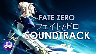 Fate Zero フェイトゼロ Soundtrack Best of Mix [upl. by Resee]