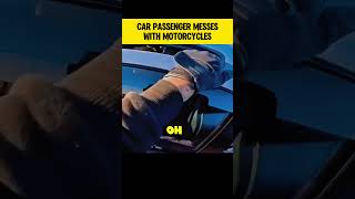 CAR PASSENGER MESSES WITH MOTORCYCLES [upl. by Ivo]