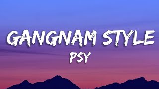 PSY  GANGNAM STYLE Lyrics [upl. by Oivlis764]