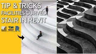 Tip amp Trick  Facilities Stair in Revit  Curved Stair [upl. by Ejrog998]