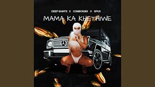 Mama Ka Khethiwe [upl. by Warram]