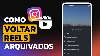 Como DESARQUIVAR REELS no INSTAGRAM  Voltar para o Feed [upl. by Derby302]