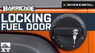 Jeep Wrangler Barricade Locking Fuel Door 20072017 JK Review amp Install [upl. by Tengdin973]