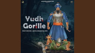 Yudh Gorille [upl. by Haneeja]