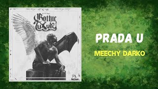 Meechy Darko  PRADA U Lyrics [upl. by Saile]