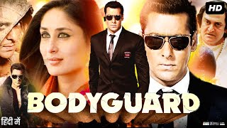 Bodyguard Full Movie  Salman Khan  Kareena Kapoor  Hazel Keech Full Movie Review and Facts HD [upl. by Larner]