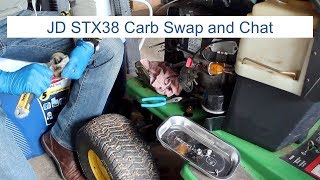 JD STX38 Carb Swap amp Channel Chat [upl. by Milak]