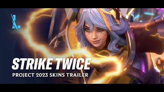 STRIKE TWICE  PROJECT 2023 Skins Trailer  League of Legends Wild Rift [upl. by Seuqirdor293]