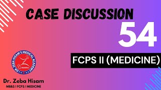 Case discussion for FCPS II Medicine Case No54 [upl. by Kursh]