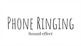 Phone Ringing Sound Effect [upl. by Lagasse]